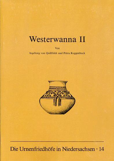 Westerwanna II. Die Funde des völkerwanderungszeitlichen Gräberfeldes im Helms-Museum, Hamburgisches Museum für Vor- und Frühgeschichte