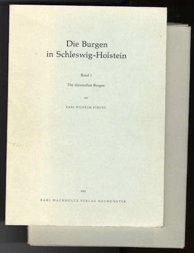 Die Burgen in Schleswig-Holstein. Bd. 1. Die slawischen Burgen. Offa-Bücher N.F. Bd. 35. - Struve, Karl Wilhelm