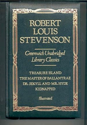 Greenwich Unabridged Library Classics: Treasure Island; The Master of Ballantrae; Dr. Jekyll and ...