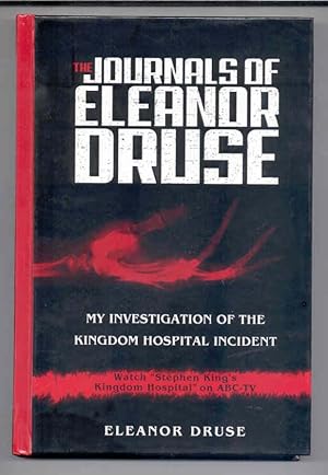 The Journals of Eleanor Druse : My Investigation of the Kingdom Hospital Incident