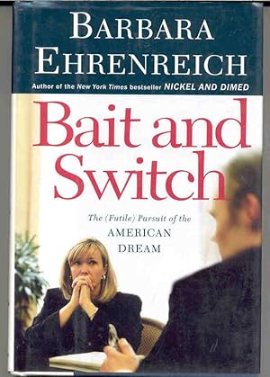 Bait And Switch: The (Futile) Pursuit of the American Dream