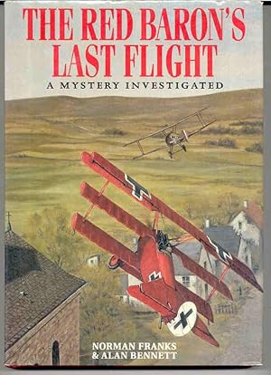 The Red Baron's Last Flight: A Mystery Investigated