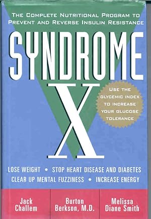 Syndrome X: The Complete Nutritional Program to Prevent Reverse Insulin Resistance