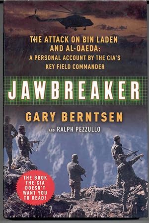 Jawbreaker: The Attack On Bin Laden and Al-Qaeda A Personal Account By The CIA's Key Field Commander