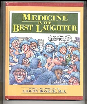 Medicine Is the Best Laughter