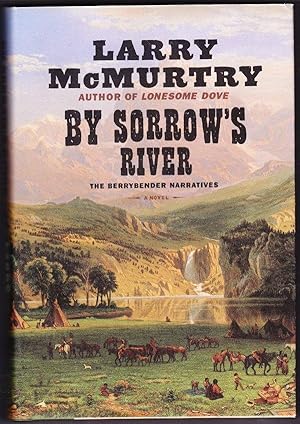 By Sorrow's River: The Berrybender Narratives, Book 3