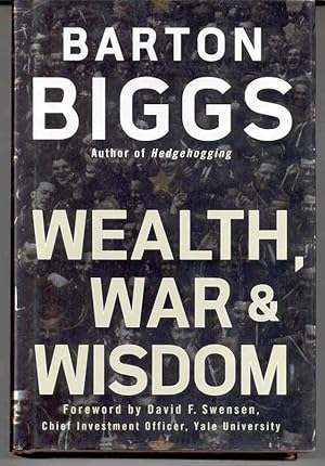 Wealth, War and Wisdom