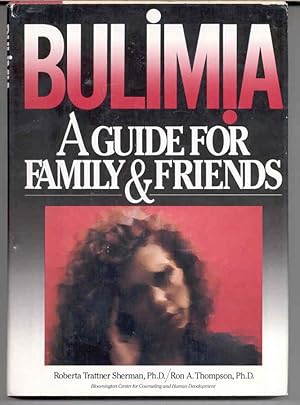 Bulimia: A Guide for Family and Friends