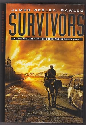 Survivors: A Novel of the Coming Collapse