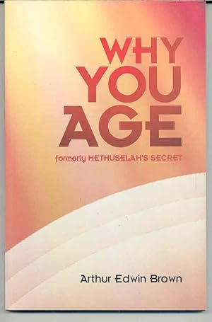 Why You Age Formerly Methuselah's Secret