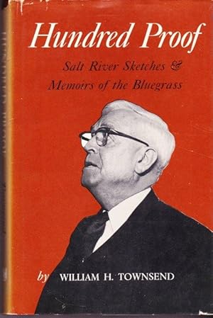 Hundred Proof, Salt River Sketches & Memoirs of the Bluegrass