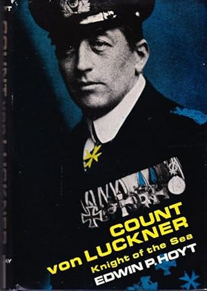 Count Von Luckner: Knight of the Sea