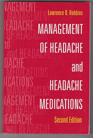 Management of Headache and Headache Medications Second 2nd Edition