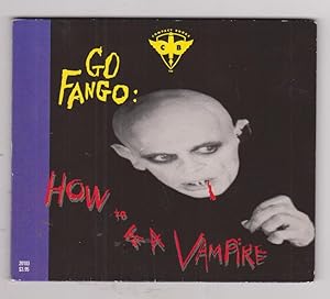 Go Fango: How to Be a Vampire