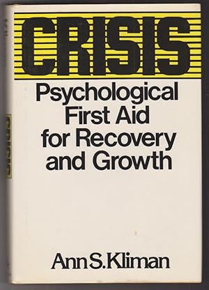 Crisis - Psychological First Aid for Recovery and Growth