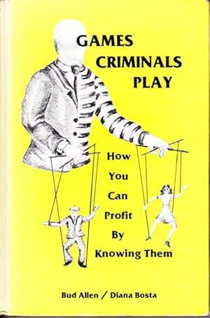 Games Criminals Play: How You Can Profit by Knowing Them