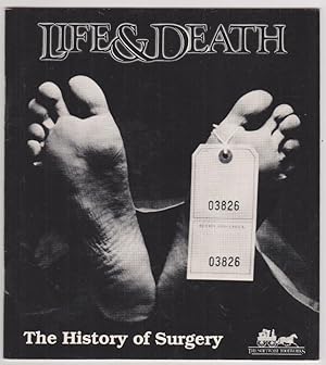 Life & Death the History of Surgery