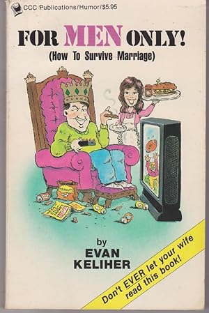 For Men Only: How to Survive Marriage