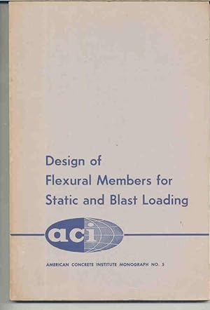 Design of flexural members for static & blast loading