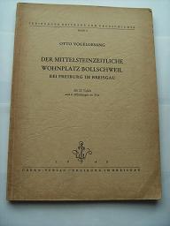 Der Mittelsteinzeitliche Wohnplatz Bollschweil bei Freiburg im Br, .Band I. Freiburger Beiträge z...