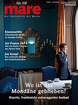 mare - Die Zeitschrift der Meere . No. 108 Wo ist das Mondäne geblieben? / Küstenwölfe / Air Fran...