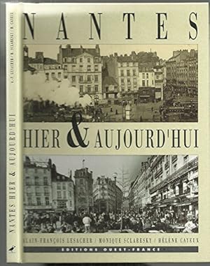 Nantes hier & aujourd'hui (Histoire-Hier &)