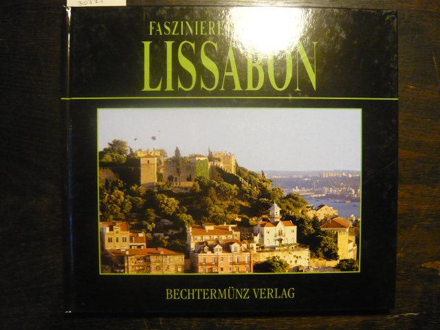 Faszinierende Städte - Lissabon. - Pfohl, Renate E.