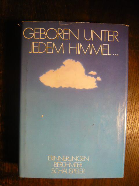 Geboren unter jedem Himmel.
