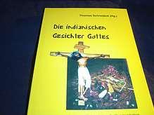 Die indianischen Gesichter Gottes [Broschiert]