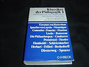 Klassiker der Pädagogik, Bd.1, Von Erasmus von Rotterdam bis Herbert Spencer