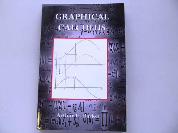 Graphical Calculus - Barker, Arthur H.