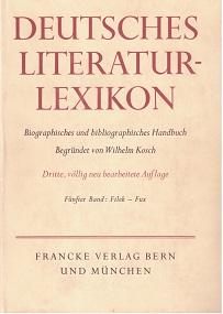 Deutsches Literatur-Lexikon. Band 5. Biographisch-bibliographisches Handbuch, begründet von Wilhelm Kosch.