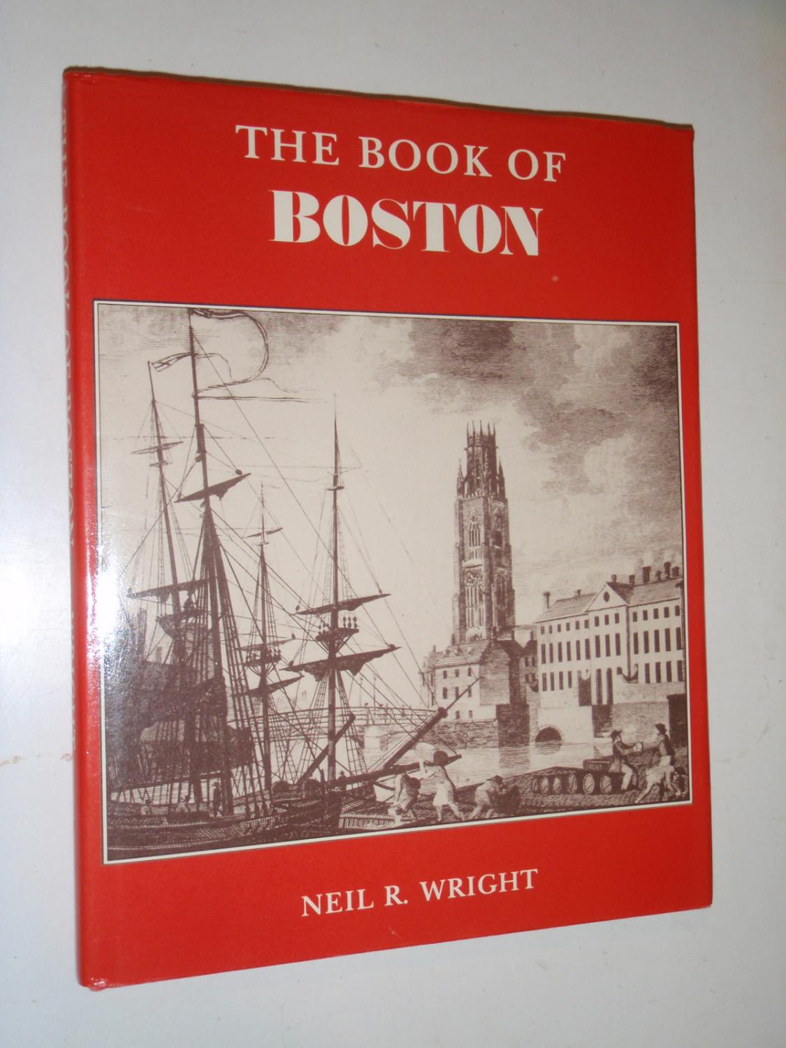 The Book of Boston - Wright, Neil R.