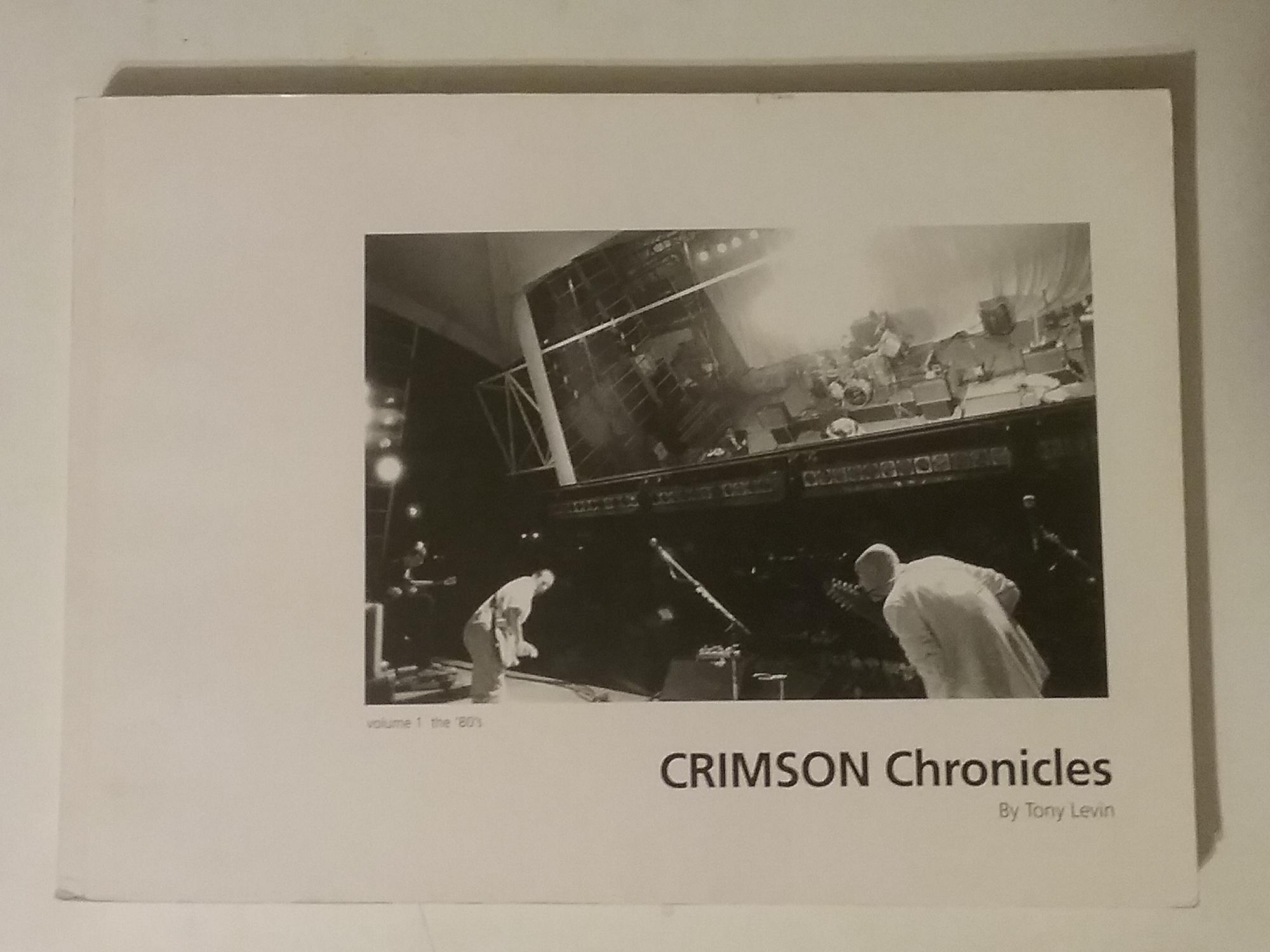 Crimson Chronicles - Volume One: The 80's - Levin, Tony (King Crimson)
