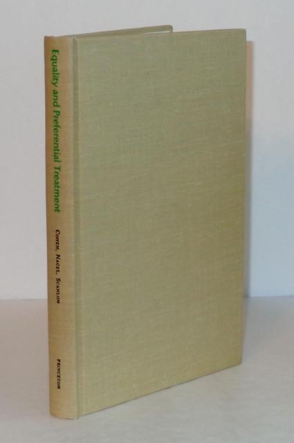 Equality and Preferential Treatment: A Philosophy and Public Affairs Reader - Cohen, Marshall, Thomas Nagel, and Thomas Scanlon (Editors)