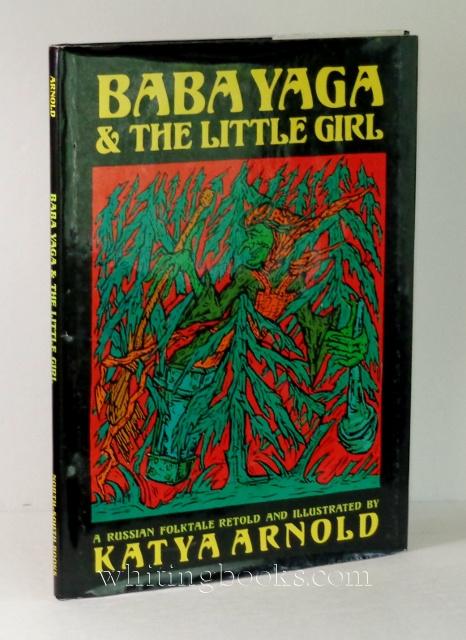 Baba Yaga & the Little Girl: A Russian Folktale