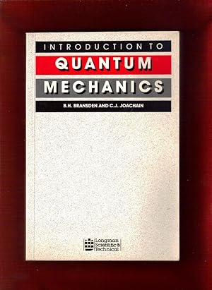 0582444985 - Introduction To Quantum Mechanics By Bransden, B H ...