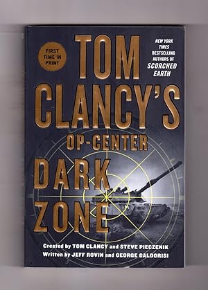 Tom Clancy's Op-Center: Dark Zone. First Edition, First Printing