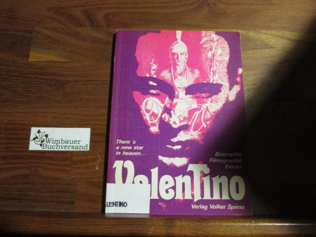 There is a new star in heaven... Valentino. Biographie, Filmographie, Essays.