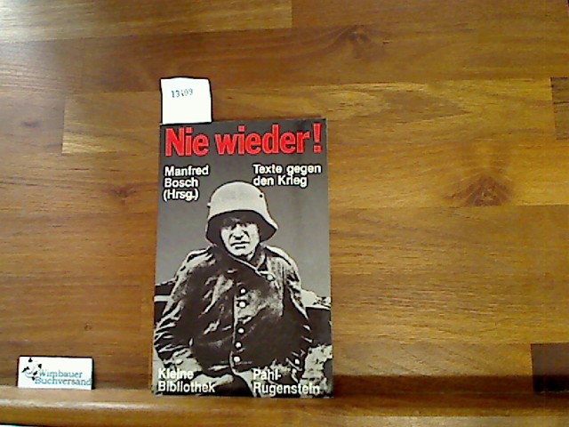 Nie wieder!: Texte gegen den Krieg (Kleine Bibliothek) (German Edition)