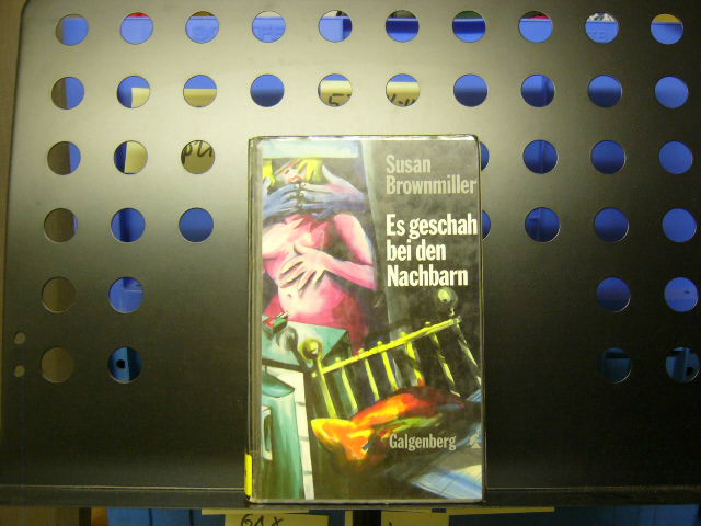 Es geschah bei den Nachbarn - Brownmiller, Susan