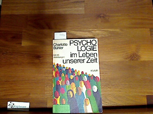 Psychologie im Leben unserer Zeit - Bühler, Charlotte