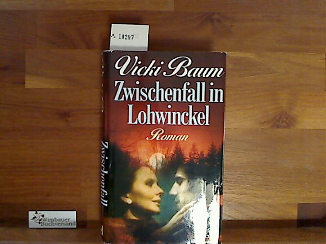 Zwischenfall in Lohwinckel - Baum, Vicki