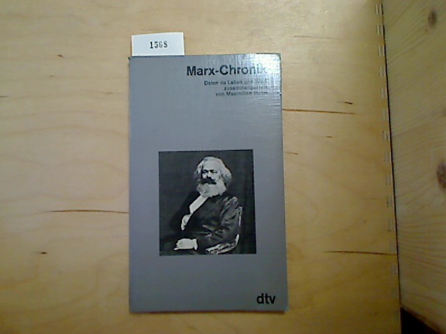 Marx - Chronik. Daten zu Leben und Werk.
