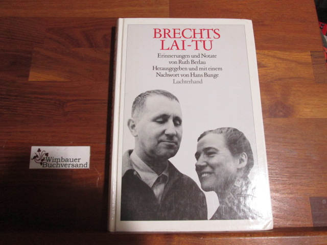 Brechts Lai-Tu: Erinnerungen und Notate