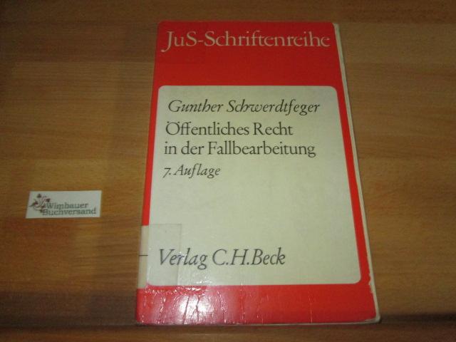 Juristische Schulung : Schriftenreihe der Juristischen Schulung ; H. 5 Öffentliches Recht in der Fallbearbeitung : Grundfallsystematik, Methodik, Fehlerquellen.