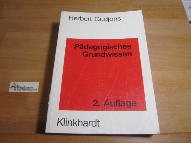 Pädagogisches Grundwissen. Überblick - Kompendium - Studienbuch