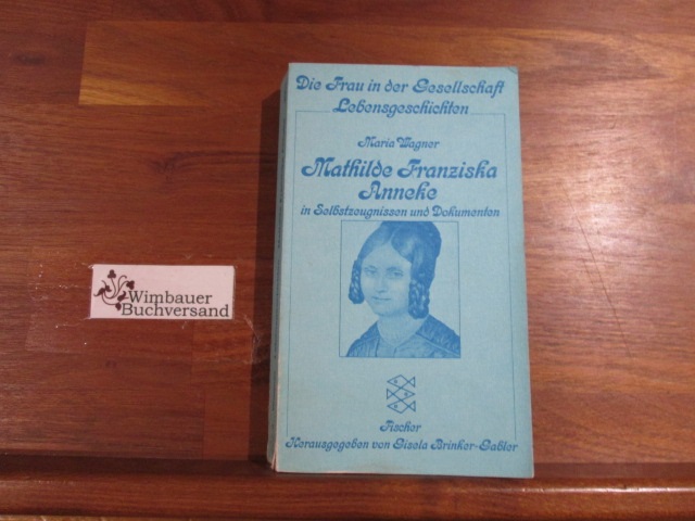 Mathilde Franziska Anneke: In Selbstzeugnissen und Dokumenten (Fischer Taschenbücher)