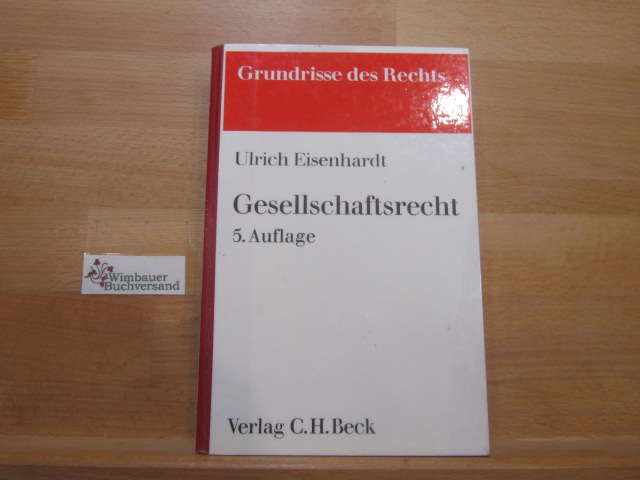 Gesellschaftsrecht. von / Grundrisse des Rechts - Eisenhardt, Ulrich