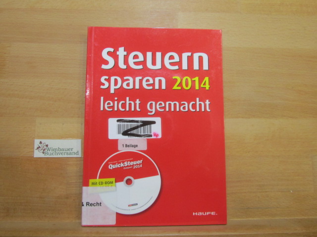 Steuern sparen 2014 leicht gemacht - Dittmann, Willi, Dieter Haderer und Rüdiger Happe